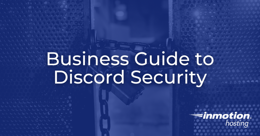 Discord Security Guide | Inmotion Hosting