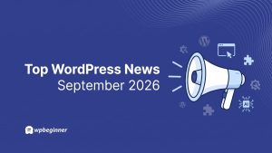 Top WordPress News September 2026